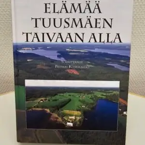 Elämää Tuusmäen taivaan alla - Petteri Koskikallio