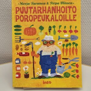 Puutarhanhoito poropeukaloille - Merja Turunen
