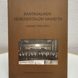 Rantasalmen seurojentalon vaiheita - Rantasalmen kotiseutuyhdistys
